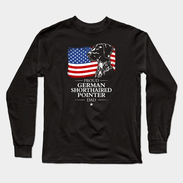 German Shorthaired Pointer Dad American Flag patriotic dog Long Sleeve T-Shirt by wilsigns